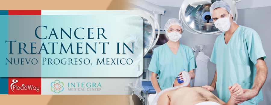 Cancer treatment in Nuevo Progreso, Mexico Price